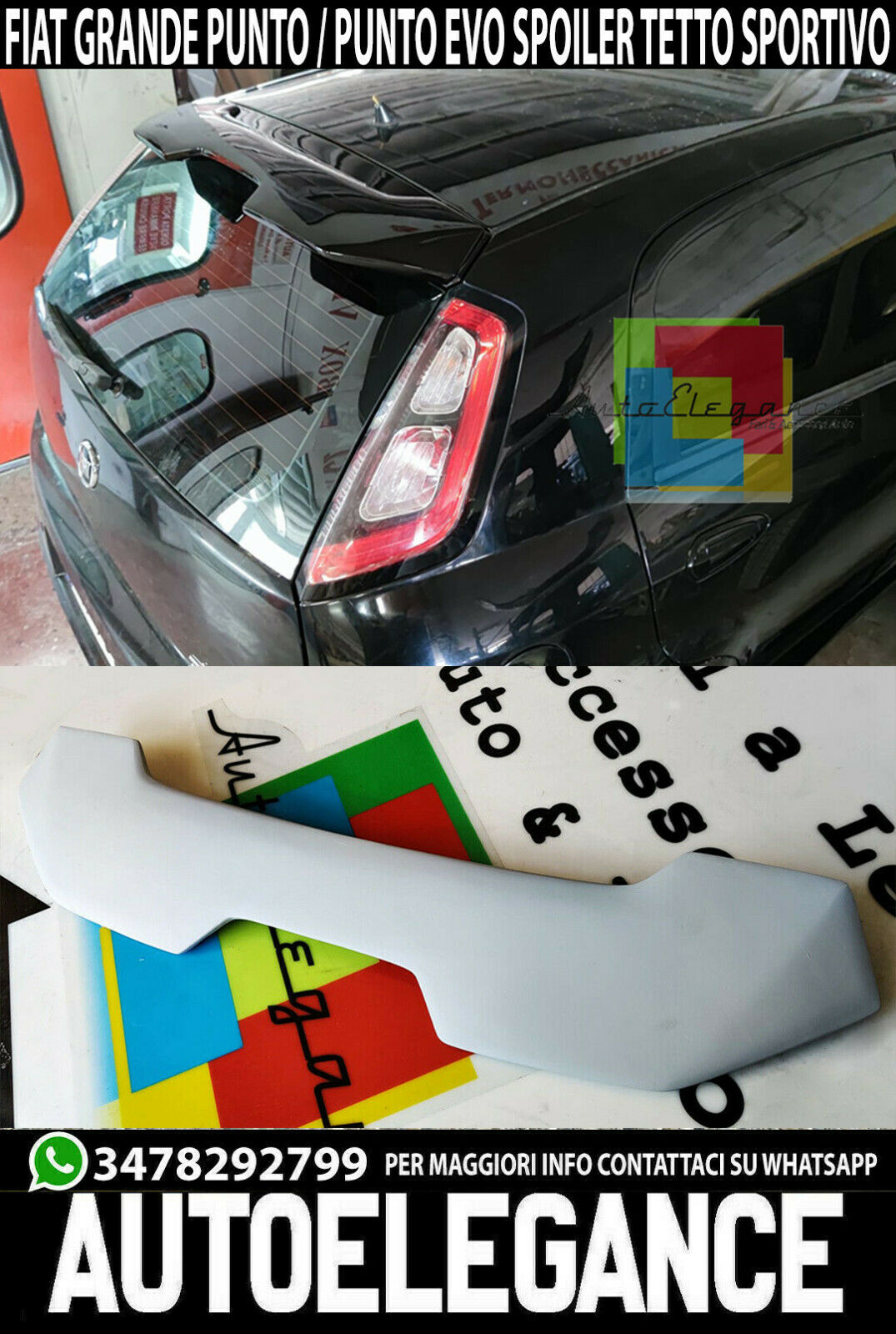 AUTOELEGANCETUNING - AUTOELEGANCETUNING - FIAT PUNTO EVO GRANDE PUNTO  SPOILER POSTERIORE SUL TETTO LOOK SPORTIVO