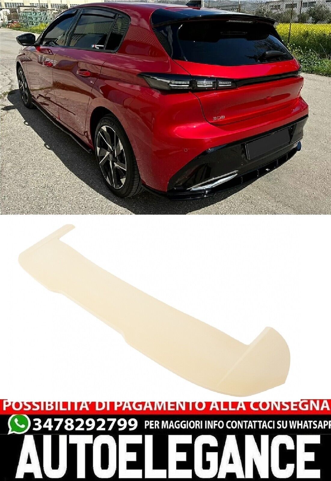 AUTOELEGANCETUNING - AUTOELEGANCETUNING - Spoiler aggiuntivo sul tetto Wing adatto  per Peugeot 308 Mk3 Hatchback (2021-Up)