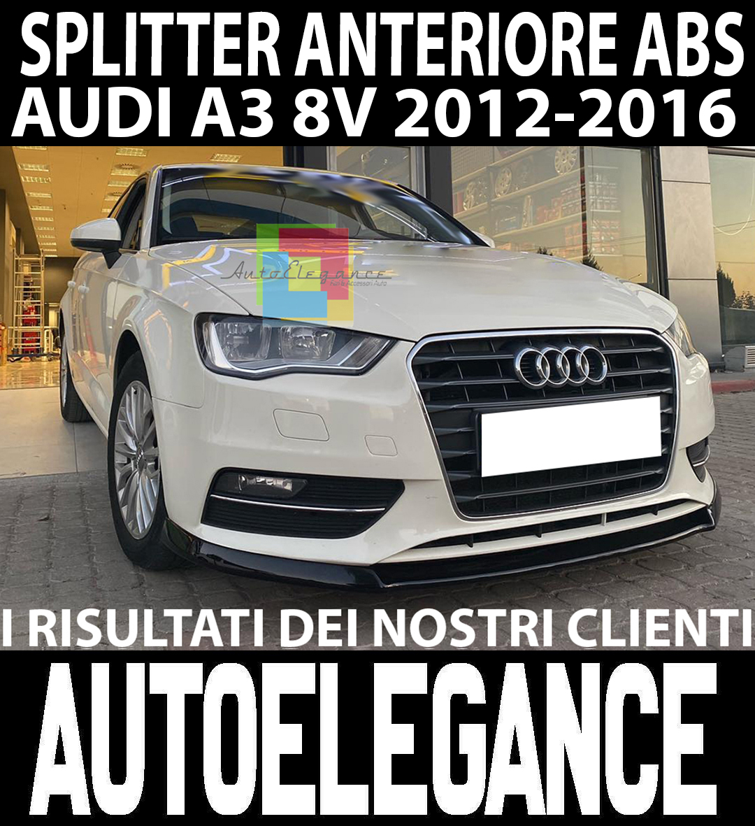 AUTOELEGANCETUNING - AUTOELEGANCETUNING - AUDI A3 8V 2012-2015 LAMA  SPLITTER SPOILER SOTTO PARAURTI ANTERIORE LOOK RS3 ABS